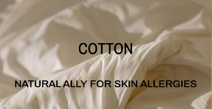 Cotton: A Natural Ally for Skin Allergies
